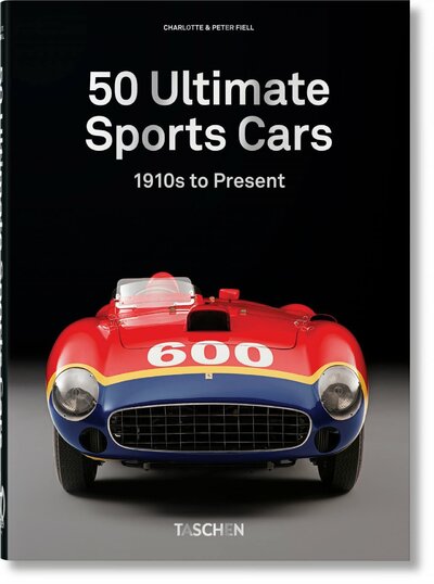 Книга: Charlotte Fiell. 50 Ultimate Sports Cars (Peter Fiell) ; Taschen, 2023 