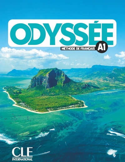 Книга: Odyssée. Niveau A1. Livre de l'élève + Audio en ligne (Abi Mansour D., Anthony S., Souce A.) ; CLE International, 2021 
