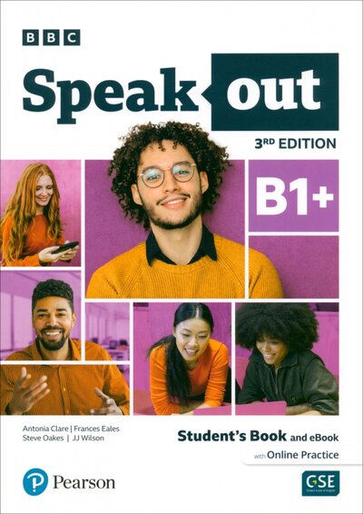 Книга: Speakout. 3rd Edition. B1+. Student's Book and eBook with Online Practice (Clare Antonia, Eales Frances, Oakes Steve) ; Pearson, 2023 