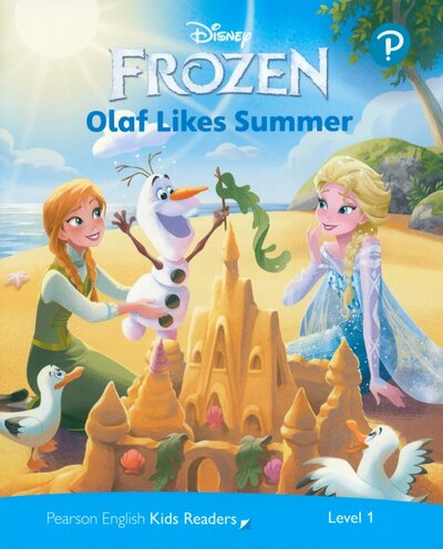 Disney. Olaf Likes Summer. Level 1 Pearson 