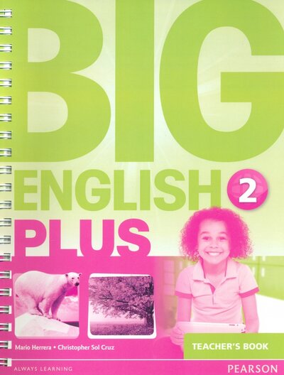 Книга: Big English Plus. Level 2. Teacher's Book (Herrera Mario, Cruz Christopher Sol) ; Pearson, 2015 