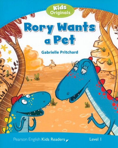 Rory Wants a Pet. Level 1 Pearson 