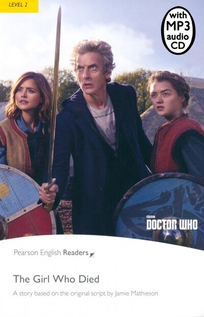 Doctor Who. The Girl Who Died. Level 2 (+mp3) Pearson 