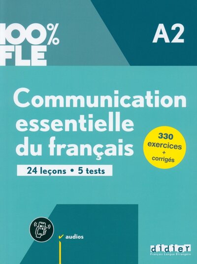 Книга: Communication essentielle du français. A2 + didierfle app (Camara Mariame, Lions-Olivieri Marie-Laure, Gatin Marie) ; Didier, 2022 