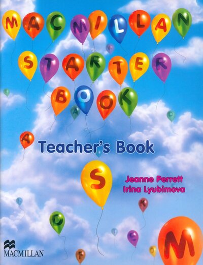 Книга: Macmillan Starter Book. Teacher's Book (Perrett Jeanne, Lyubimova Irina) ; Macmillan Education, 2011 