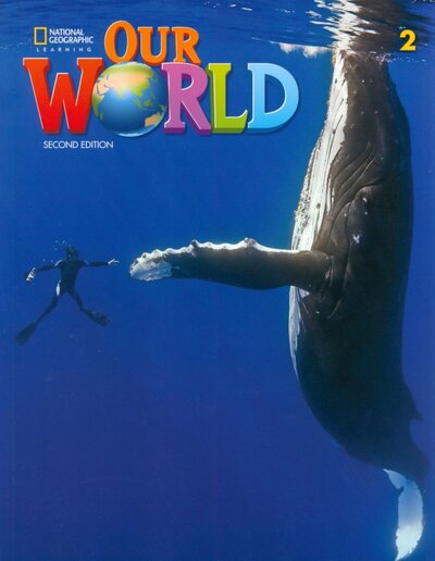 Книга: Our World 2. 2nd Edition. British English. Student's Book (Pritchard Gabrielle) ; National Geographic Learning, 2020 