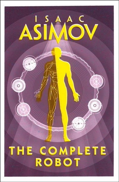 Книга: Complete Robot (Asimov Isaac) ; HarperCollins UK, 2018 