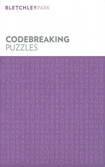 Книга: Bletchley Park Codebreaking Puzzles; Arcturus, 2019 
