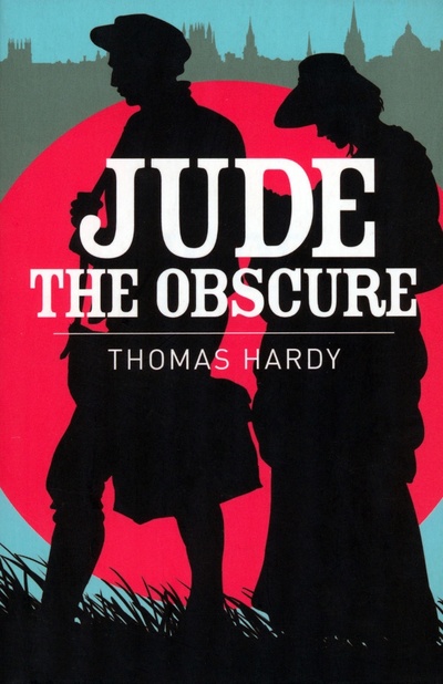 Книга: Jude the Obscure (Hardy Thomas) ; Arcturus, 2018 