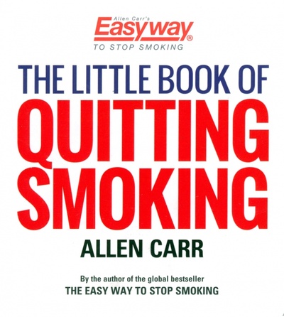Книга: The Little Book of Quitting Smoking (Carr Allen) ; Arcturus, 2019 