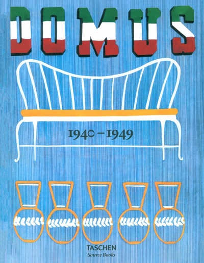 Книга: Domus 1940–1949 (de Giorgi Manolo) ; Taschen, 2023 