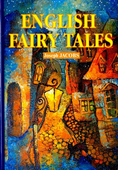 Книга: English Fairy Tales; Т8, 2023 