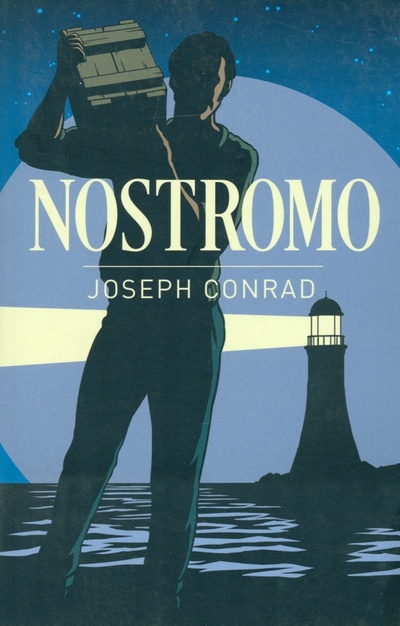 Книга: Nostromo (Conrad Joseph) ; Arcturus, 2021 