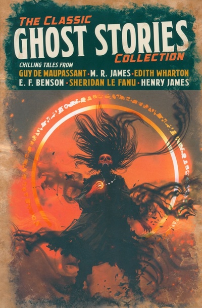 Книга: The Classic Ghost Stories Collection (Wharton Edith, Мопассан Ги де, Джеймс Монтегю Родс) ; Arcturus, 2020 