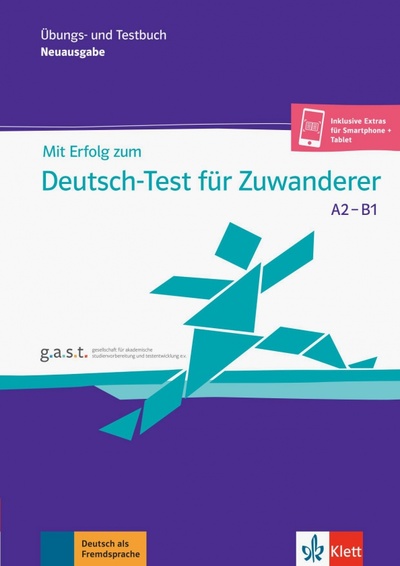 Книга: Mit Erfolg zum Deutsch-Test fur Zuwanderer A2-B1 (DTZ). Ubungs- und Testbuch (Krane Judith, Rodi Margret, Weber Britta) ; Klett, 2023 