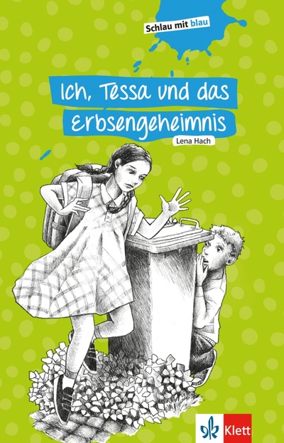 Книга: Ich, Tessa und das Erbsengeheimnis. Schulausgabe mit Übungen (Hach Lena) ; Klett, 2019 