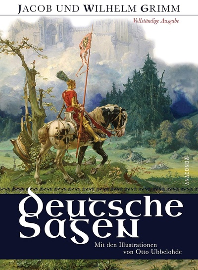 Книга: Deutsche Sagen HC (Grimm J., Grimm W.) ; ANACONDA, 2014 