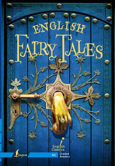 Книга: English Fairy Tales. A1 (.) ; ИЗДАТЕЛЬСТВО 
