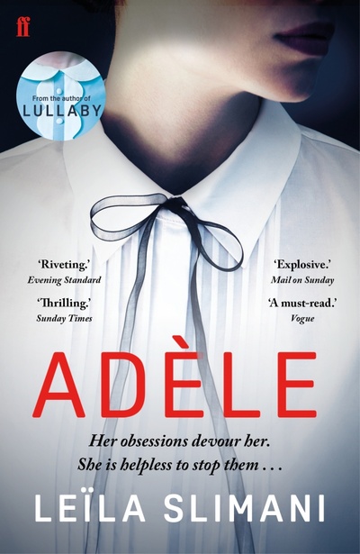 Книга: Adele (Slimani Leila) ; Faber and Faber, 2019 