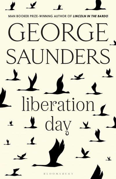 Книга: Liberation Day (Saunders George) ; Bloomsbury, 2022 