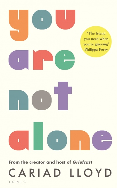 Книга: You Are Not Alone (Lloyd Cariad) ; Tonic, 2023 