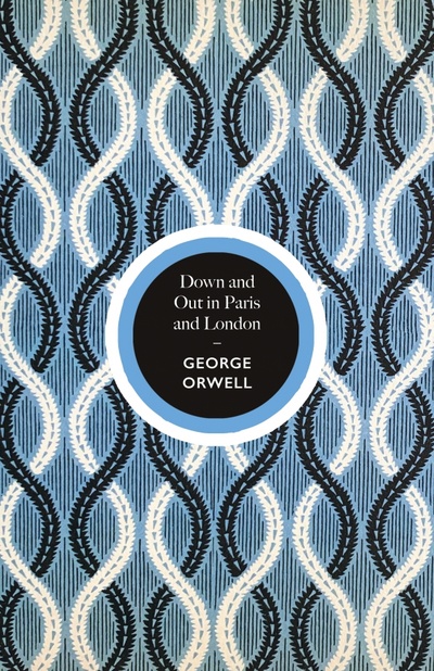 Книга: Down and Out in Paris and London (Orwell George) ; Harvill Secker, 2020 