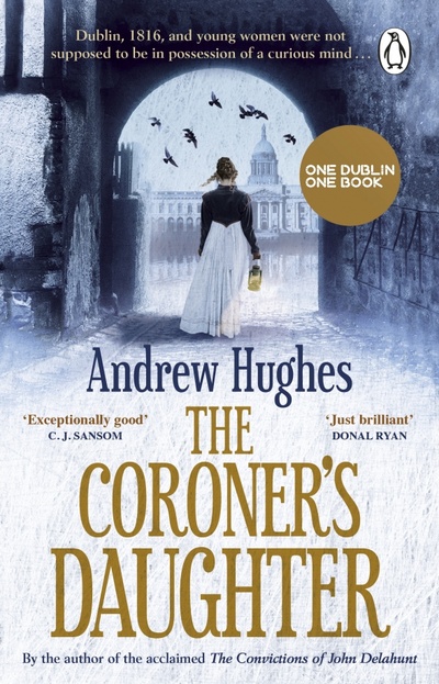 Книга: The Coroner's Daughter (Hughes Andrew) ; Penguin, 2018 