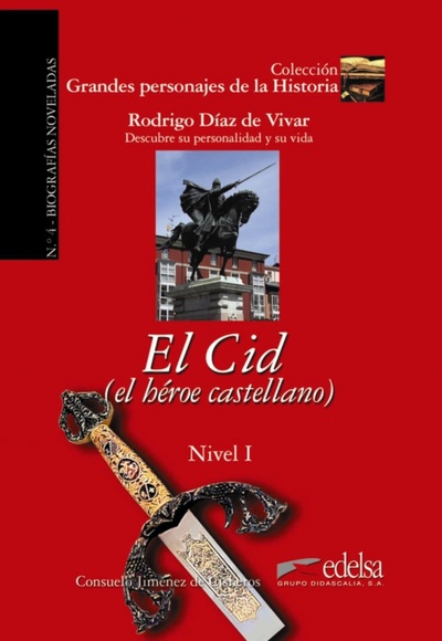 Книга: El Cid. El heroe castellano (Jimenez de Cisneros Consuelo) ; Edelsa, 2019 