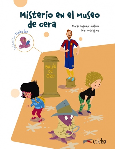Книга: Tinta lee. Submarino 2. Lectura 2. Misterio en el Museo de Cera (Santana Maria Eugenia, Rodriguez Mar) ; Edelsa, 2021 