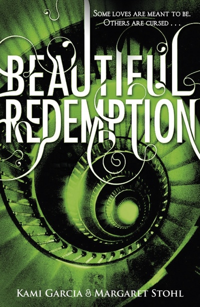 Книга: Beautiful Redemption (Garcia Kami, Штоль Маргарет) ; Penguin, 2013 