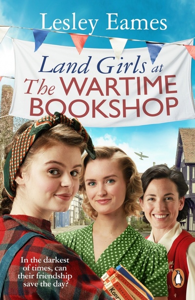 Книга: Land Girls at the Wartime Bookshop (Eames Lesley) ; Penguin, 2023 