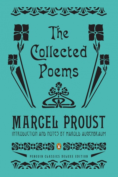 Книга: The Collected Poems. A Dual-Language Edition with Parallel Text (Proust Marcel) ; Penguin, 2013 