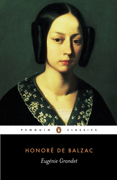 Книга: Eugenie Grandet (Balzac Honore de) ; Penguin, 2004 