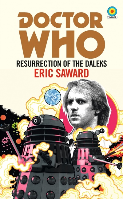 Книга: Doctor Who. Resurrection of the Daleks (Saward Eric) ; BBC books, 2021 