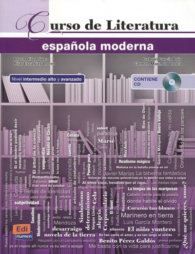 Книга: Nuevo Curso De Literatura Espanola Moderna (+CD) (Diaz Lopez Laura, Escabias Lloret Pilar, Garcia Bajo Gabriel) ; Edinumen, 2017 