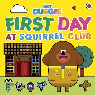 Книга: First Day at Squirrel Club; Ladybird, 2023 