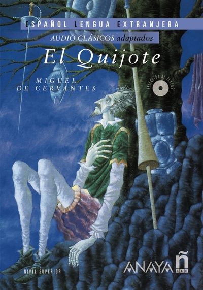 Книга: El Quijote (Cervantes Miguel de) ; Anaya, 2020 