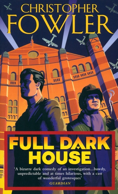 Книга: Full Dark House (Fowler Christopher) ; Bantam books, 2004 