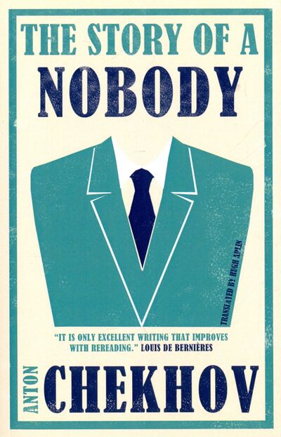 Книга: The Story of a Nobody (Aplin Hugh (переводчик), Чехов Антон Павлович) ; Alma Books, 2012 