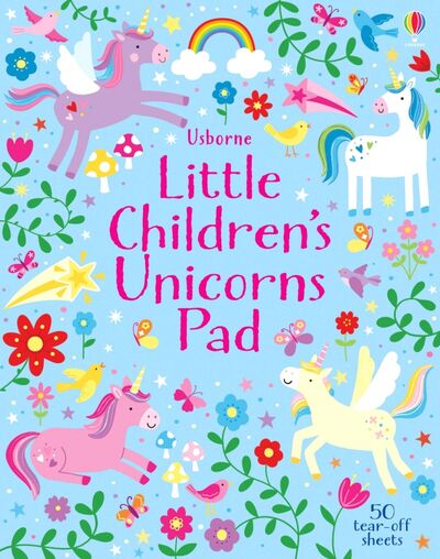 Книга: Little Children's Unicorns Pad (Robson Kirsteen) ; Usborne, 2020 