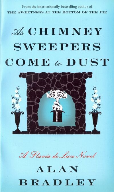 Книга: As Chimney Sweepers Come to Dust (Bradley Alan) ; Bantam books