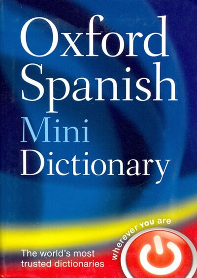 Книга: Oxford Spanish Mini Dictionary; Oxford, 2008 
