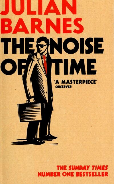 Книга: The Noise of Time (Barnes Julian) ; Vintage books, 2017 