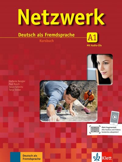 Книга: Netzwerk A1 Kursbuch (+ CDs) (Rusch Paul, Dengler Stefanie, Schmitz Helen) ; Klett, 2021 
