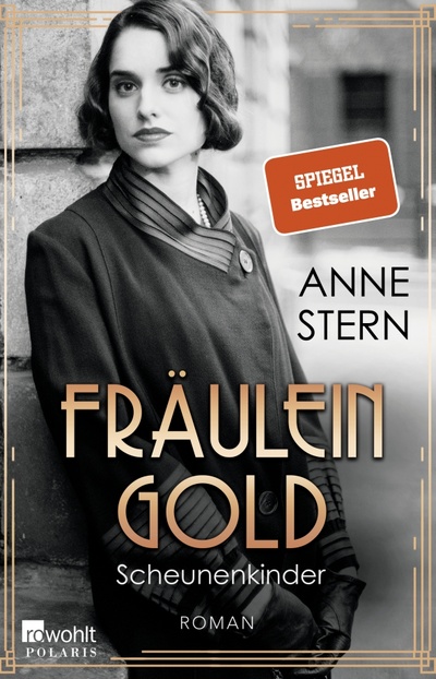 Книга: Fräulein Gold. Scheunenkinder (Stern Anne) ; Rowohlt Taschenbuch, 2023 