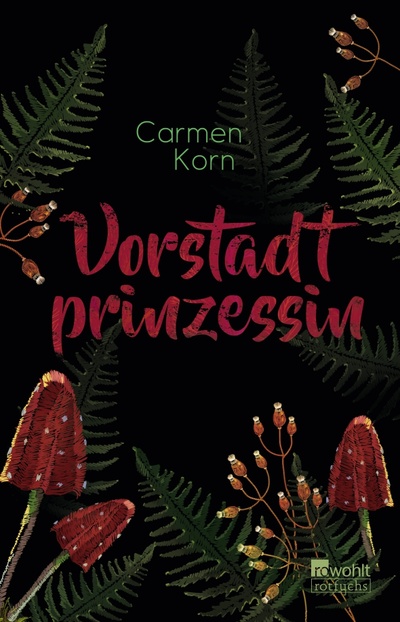 Книга: Vorstadtprinzessin (Korn Carmen) ; Rowohlt Taschenbuch, 2021 