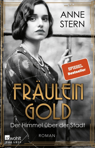 Книга: Fräulein Gold. Der Himmel über der Stadt (Stern Anne) ; Rowohlt Taschenbuch, 2023 