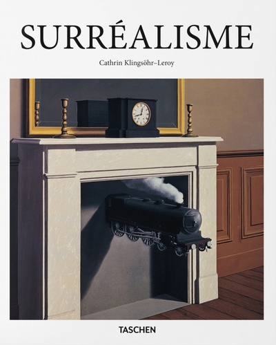 Книга: Surrealisme (Klingsohr-Leroy Cathrin) ; Taschen, 2022 