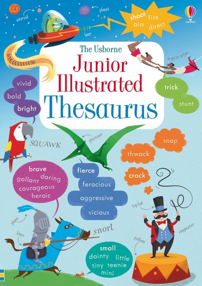 Книга: Junior Illustrated Thesaurus (Maclaine James) ; Usborne, 2015 