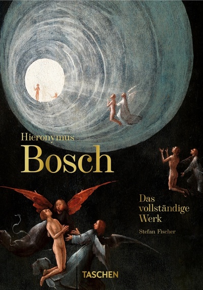 Книга: Hieronymus Bosch. Das vollständige Werk (Fischer Stefan) ; Taschen, 2023 